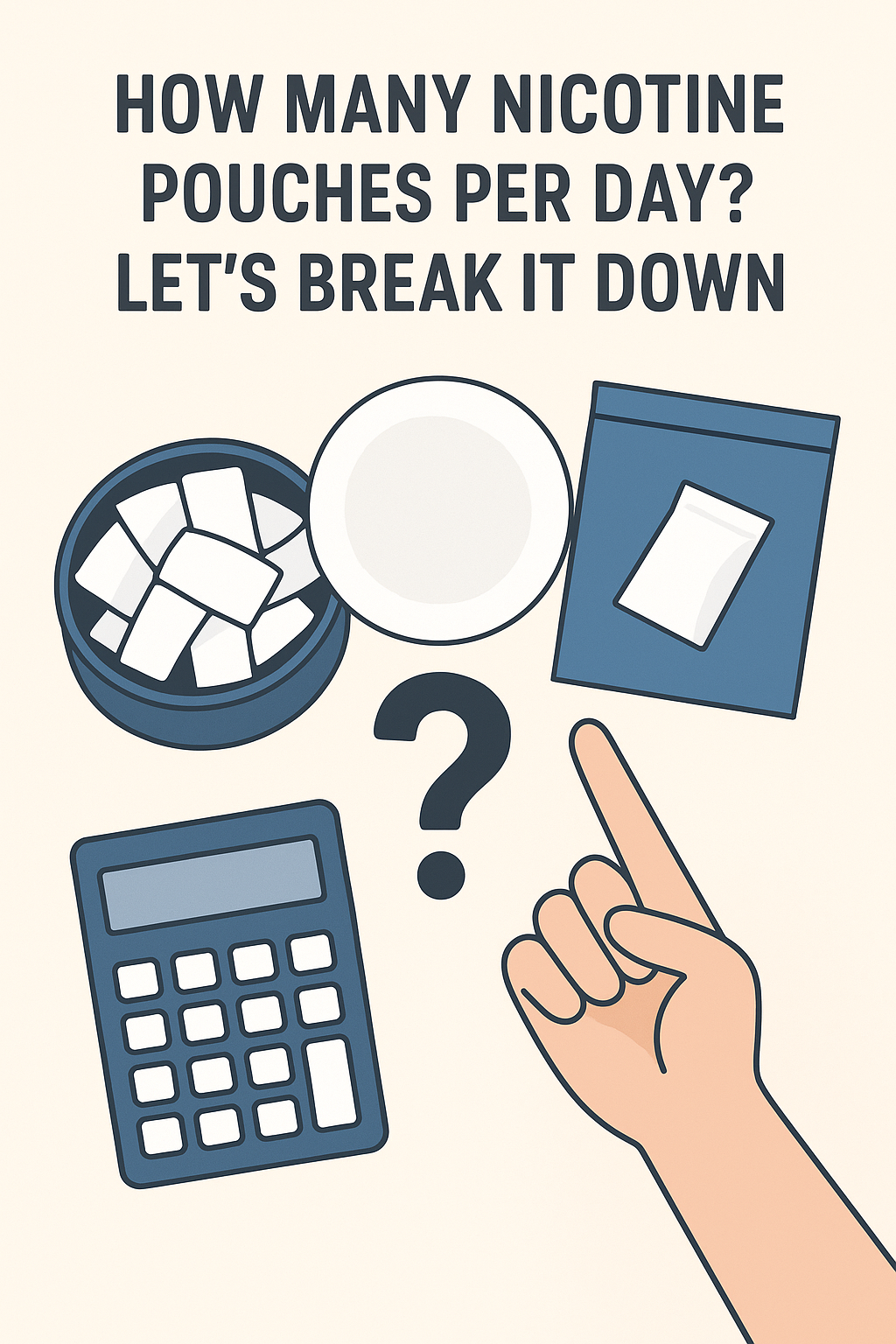 How Many Nicotine Pouches Per Day? Let’s Break It Down